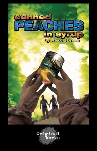 Cover for Alex Jones · Canned Peaches in Syrup (Pocketbok) (2013)