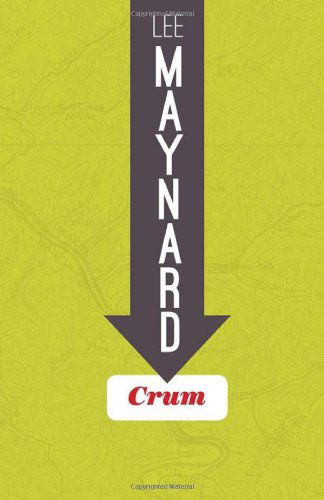 Cover for Lee Maynard · Crum (Paperback Book) [1st edition] (2012)