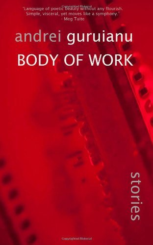 Cover for Andrei Guruianu · Body of Work: and Other Stories (Paperback Book) (2013)
