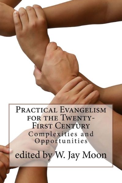 Cover for Jay Moon · Practical Evangelism for the Twenty-First Century (Paperback Book) (2018)