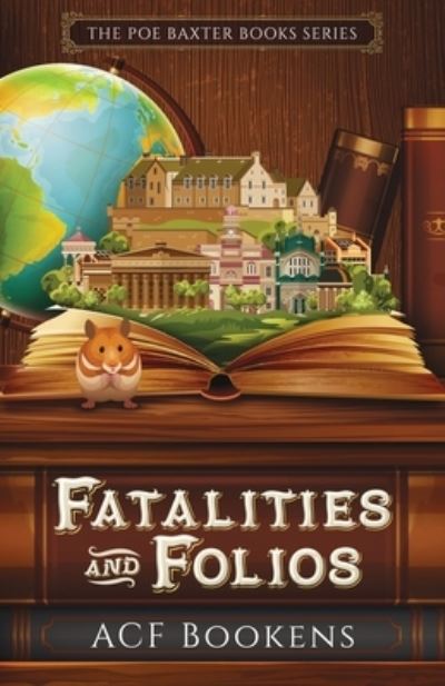 Cover for A. C. F. Bookens · Fatalities and Folios (Book) (2022)