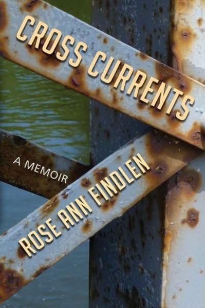 Cover for Rose Ann Findlen · Cross Currents (Pocketbok) [2nd edition] (2022)