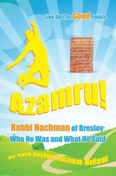 Cover for Nussun of Breslov O B M · Live Up The Good Points - Azamru! (Taschenbuch) (2017)