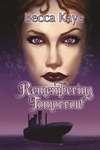 Cover for Becca Kaye · Remembering Tomorrow (Paperback Book) (2018)