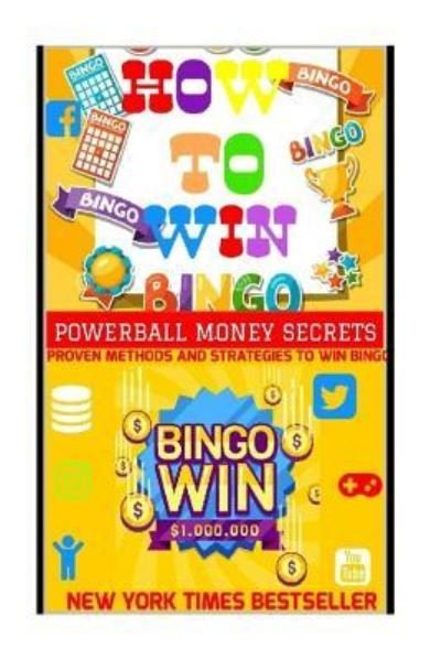 Cover for Powerball Money Secrets · How To Win Bingo. (Paperback Book) (2018)