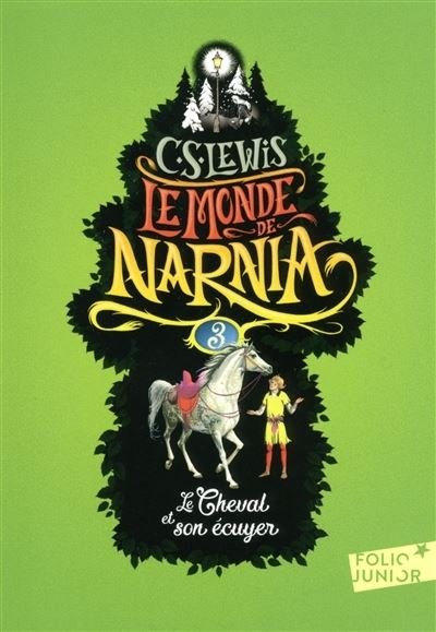 Le cheval et son ecuyer - C S Lewis - Livros - Gallimard - 9782075088503 - 7 de setembro de 2017