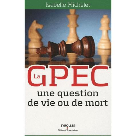 La GPEC - Isabelle Michelet - Books - Eyrolles Group - 9782212544503 - 2009
