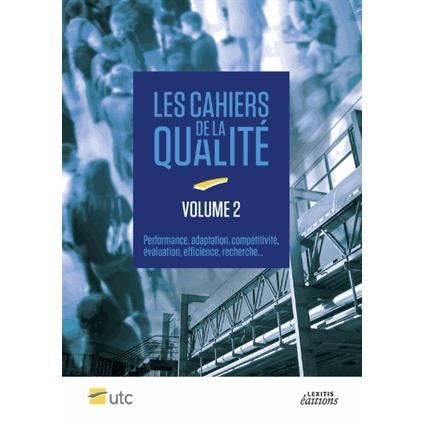 Cover for Collectif · Cahiers de la Qualité - Volume 2 Performance, adaptation, compétitivité, évaluation, efficience, recherche... (Paperback Book) (2015)