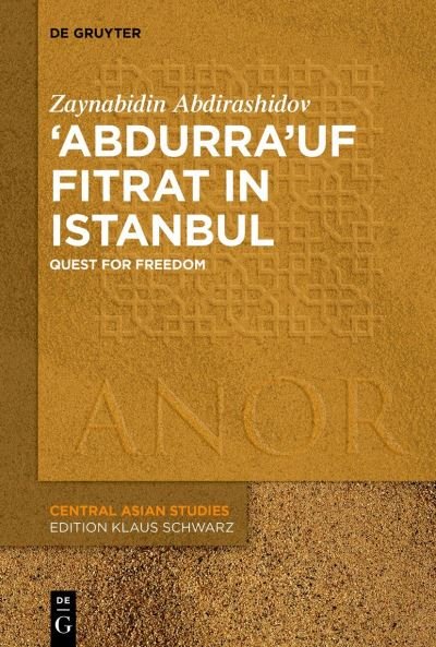 Cover for Zaynabidin Abdirashidov · 'Abdurra'uf Fitrat in Istanbul (Book) (2023)