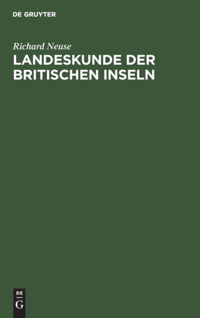 Cover for Richard Neuse · Landeskunde der Britischen Inseln (Book) (1903)