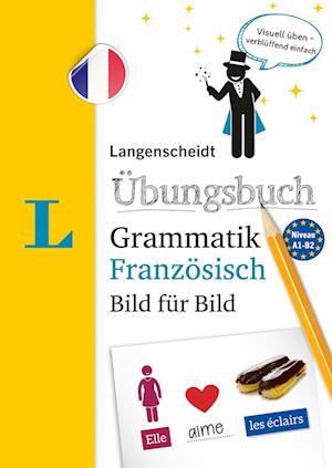 Cover for Langenscheidt bei PONS · Langenscheidt Übungsbuch Grammatik Bild für Bild Französisch (Pocketbok) (2022)