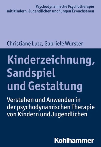 Cover for Christiane Lutz · Kinderzeichnung, Sandspiel Und Gestaltung (Paperback Book) (2018)