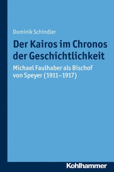 Cover for Schindler · Der Kairos im Chronos der Ges (Book) (2018)