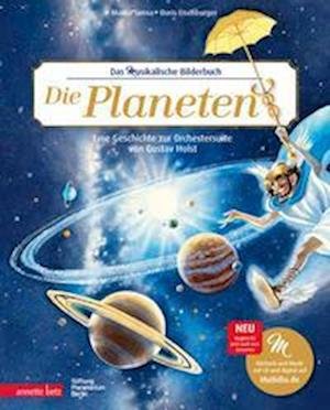 Die Planeten (Das musikalische Bilderbuch mit CD und zum Streamen) - Marko Simsa - Livros - Annette Betz im Ueberreuter Verlag - 9783219119503 - 20 de setembro de 2022
