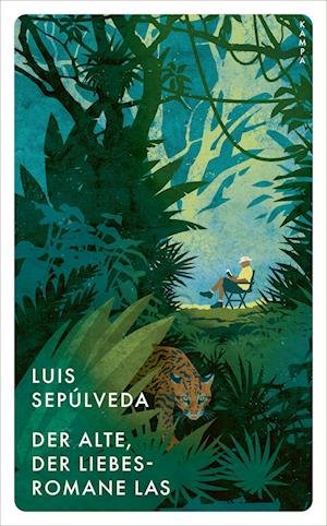 Cover for Luis Sepúlveda · Der Alte, der Liebesromane las (Buch) (2022)