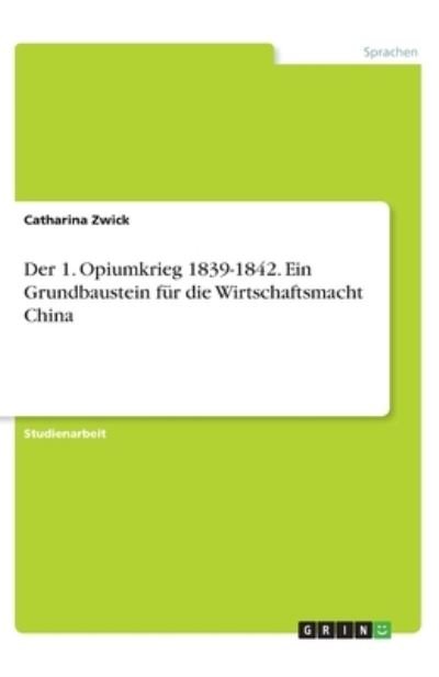 Cover for Zwick · Der 1. Opiumkrieg 1839-1842. Ein (N/A)