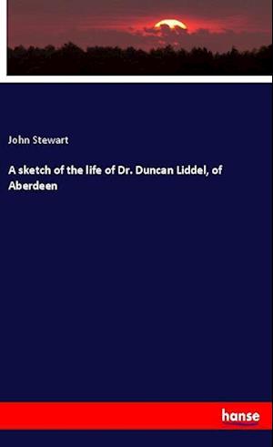 Cover for Stewart · A sketch of the life of Dr. Dun (Book)