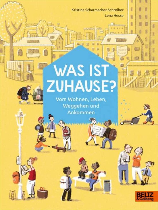 Cover for Kristina Scharmacher-Schreiber · Was ist Zuhause? (Innbunden bok) (2022)