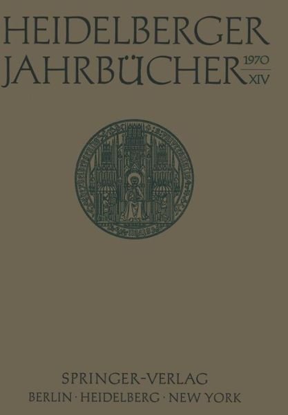 Cover for H Schipperges · Heidelberger Jahrbucher (Paperback Book) [German edition] (1970)