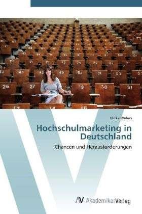 Cover for Wefers · Hochschulmarketing in Deutschlan (Book) (2012)