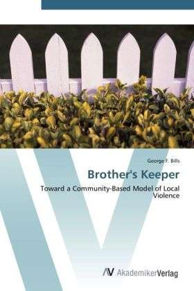 Brother's Keeper - Bills - Books -  - 9783639416503 - May 23, 2012