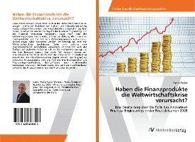 Haben die Finanzprodukte die Wel - Pavlov - Books -  - 9783639643503 - 