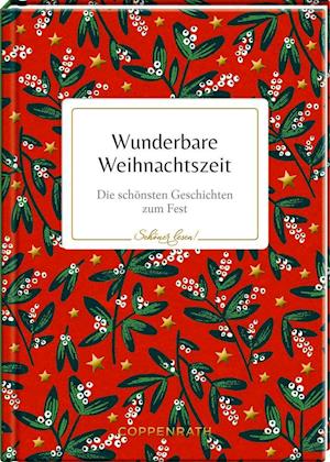 SchÃ¶ner Lesen No 13: Wunderbare Weihnachtszeit - Coppenrath F - Books - Coppenrath F - 9783649639503 - September 1, 2021