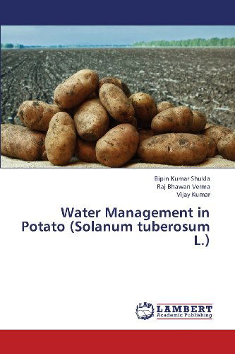 Cover for Vijay Kumar · Water Management in Potato (Solanum Tuberosum L.) (Paperback Book) (2013)