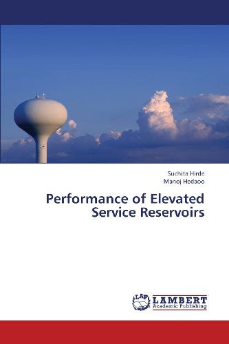 Cover for Manoj Hedaoo · Performance of Elevated Service Reservoirs (Paperback Book) (2013)