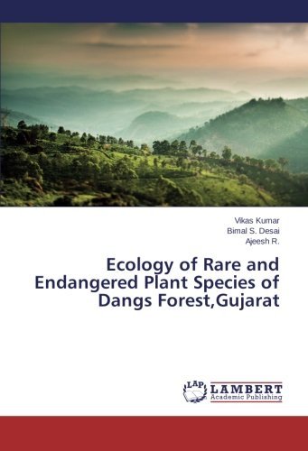 Cover for Ajeesh R. · Ecology of Rare and Endangered Plant Species of Dangs Forest,gujarat (Pocketbok) (2013)