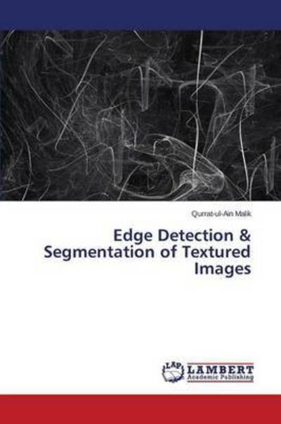 Cover for Malik · Edge Detection &amp; Segmentation of (Bok) (2015)