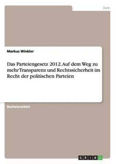 Cover for Winkler · Das Parteiengesetz 2012. Auf de (Book) (2016)