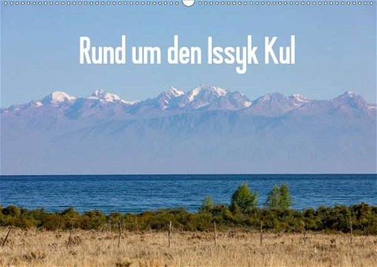 Cover for Rusch · Rund um den Issyk Kul (Wandkalend (Bog)