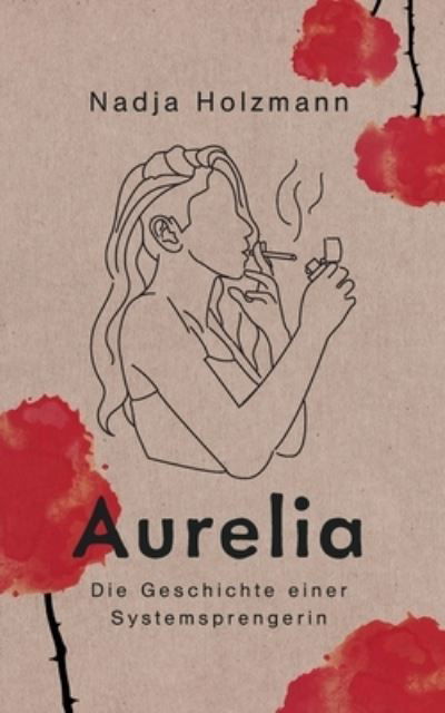Cover for Nadja Holzmann · Aurelia (Book) (2023)