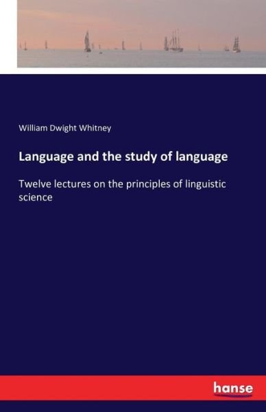 Cover for Whitney · Language and the study of langu (Bog) (2016)
