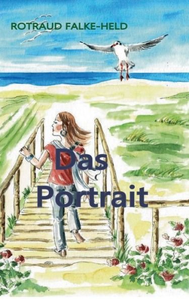 Cover for Rotraud Falke-Held · Das Portrait: Eine Woche auf Texel (Paperback Book) (2020)