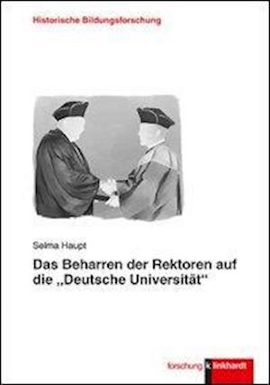 Das Beharren der Rektoren auf die - Haupt - Books -  - 9783781522503 - 