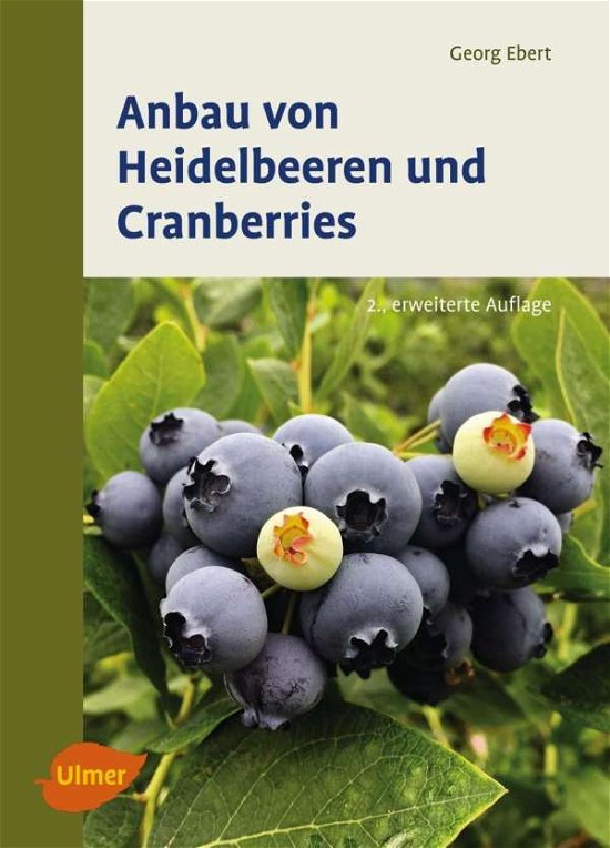Cover for Ebert · Anbau von Heidelbeeren und Cranbe (Bog)