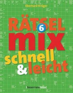 Der große Rätselmix - schnell und leicht 6 - Eberhard Krüger - Książki - Bassermann, Edition - 9783809444503 - 23 sierpnia 2021