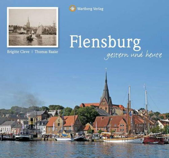 Cover for Cleve · Flensburg - gestern und heute (Bok)