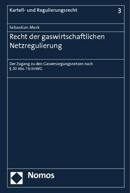 Cover for Merk · Das Recht der gaswirtschaftlichen (Book) (2012)