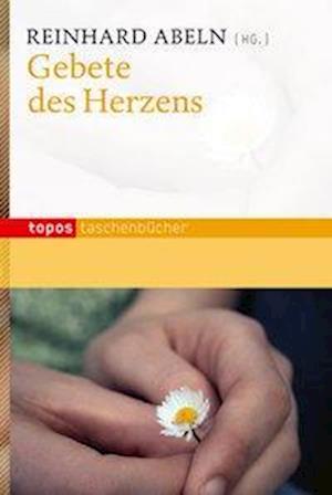 Gebete Des Herzens - Reinhard Abeln - Bücher -  - 9783836707503 - 