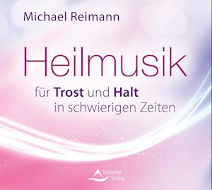 Cover for Michael Reimann · Heilmusik für Trost und Halt in schwierigen Zeiten (Audiobook (CD)) (2025)