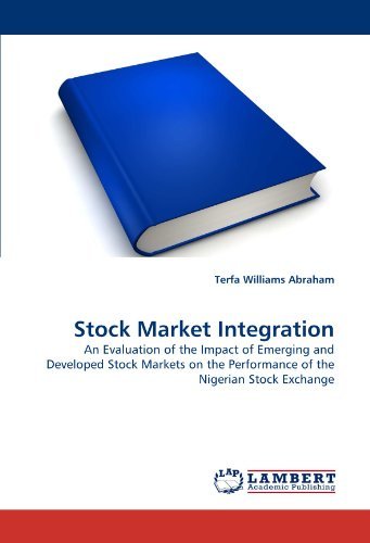 Cover for Terfa Williams Abraham · Stock Market Integration: an Evaluation of the Impact of Emerging and Developed Stock Markets on the Performance of the Nigerian Stock Exchange (Paperback Bog) (2011)