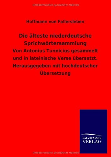 Cover for Hoffmann Von Fallersleben · Die Älteste Niederdeutsche Sprichwörtersammlung (Paperback Book) [German edition] (2012)