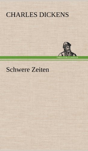 Cover for Charles Dickens · Schwere Zeiten (Hardcover Book) [German edition] (2012)