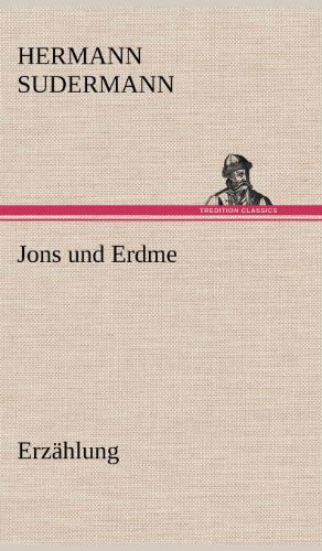 Cover for Hermann Sudermann · Jons Und Erdme (Hardcover Book) [German edition] (2012)