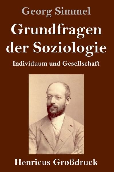 Cover for Georg Simmel · Grundfragen der Soziologie (Grossdruck) (Gebundenes Buch) (2019)