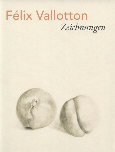Cover for Felix Vallotton - Zeichnungen (Hardcover Book) (2024)
