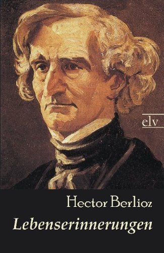 Cover for Hector Berlioz · Lebenserinnerungen (Taschenbuch) [German edition] (2011)
